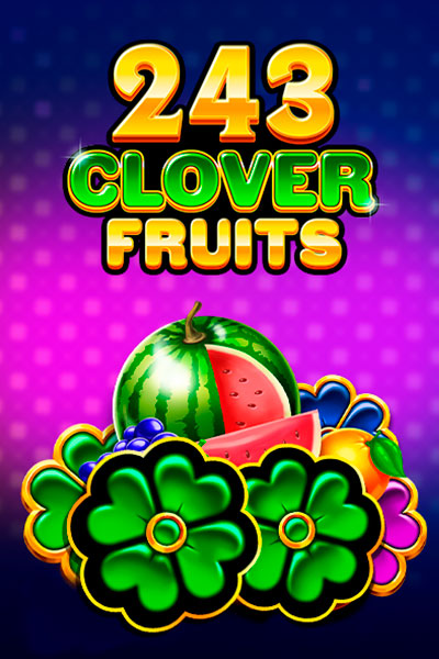 243 Clover Fruits